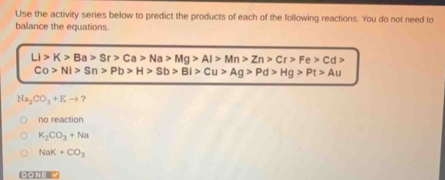 use the activity series below to predict the products of each of the fo…