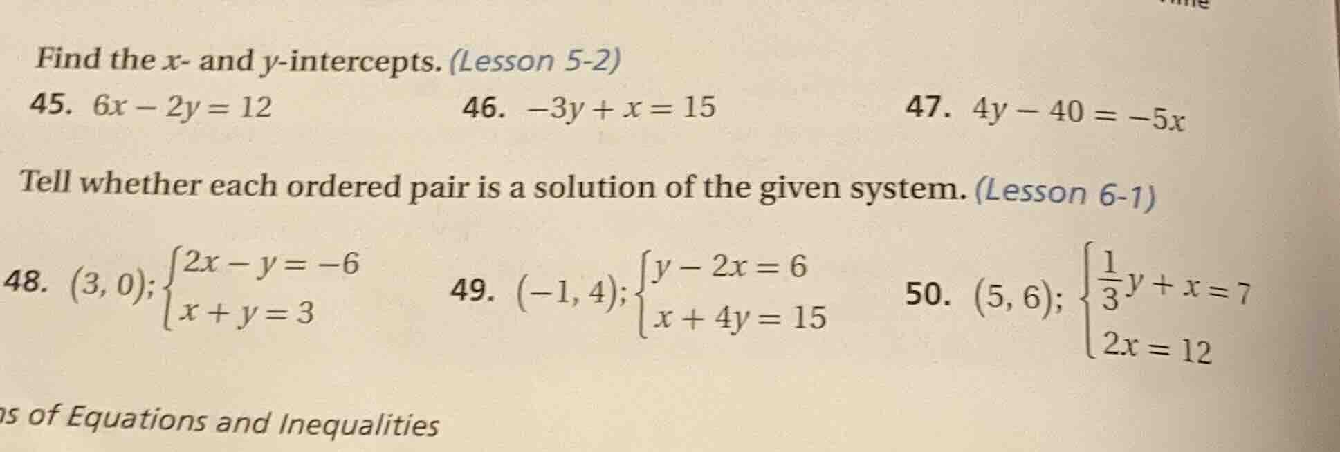 find the x- and y-intercepts. (lesson 5-2) 45. $6x - 2y = 12$ 46. $-3y …