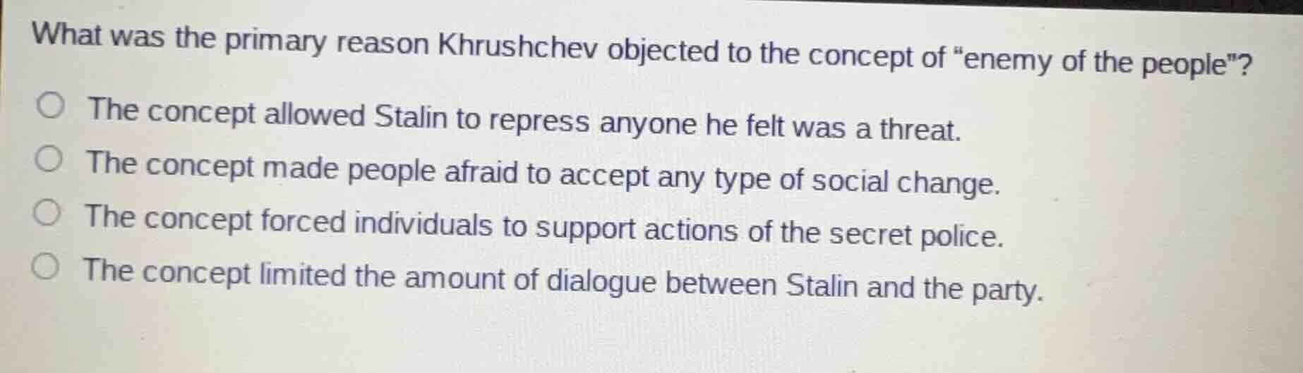 what was the primary reason khrushchev objected to the concept of \enem…