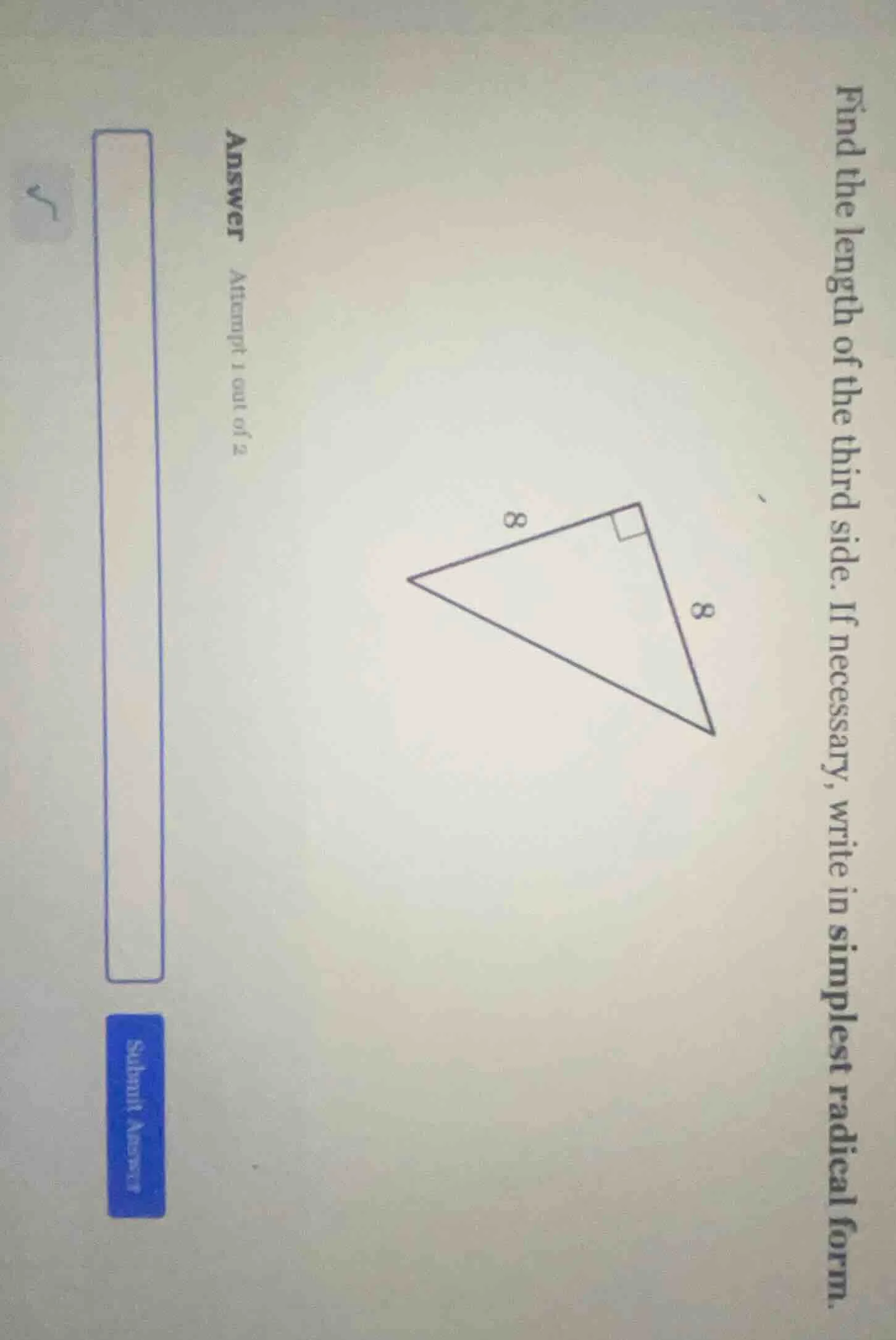 find the length of the third side. if necessary, write in simplest radi…