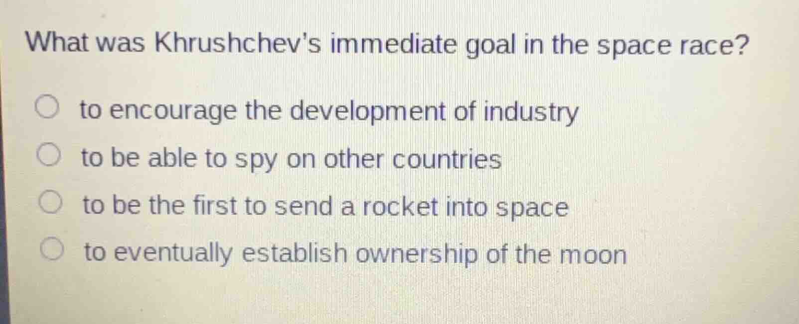 what was khrushchevs immediate goal in the space race? to encourage the…