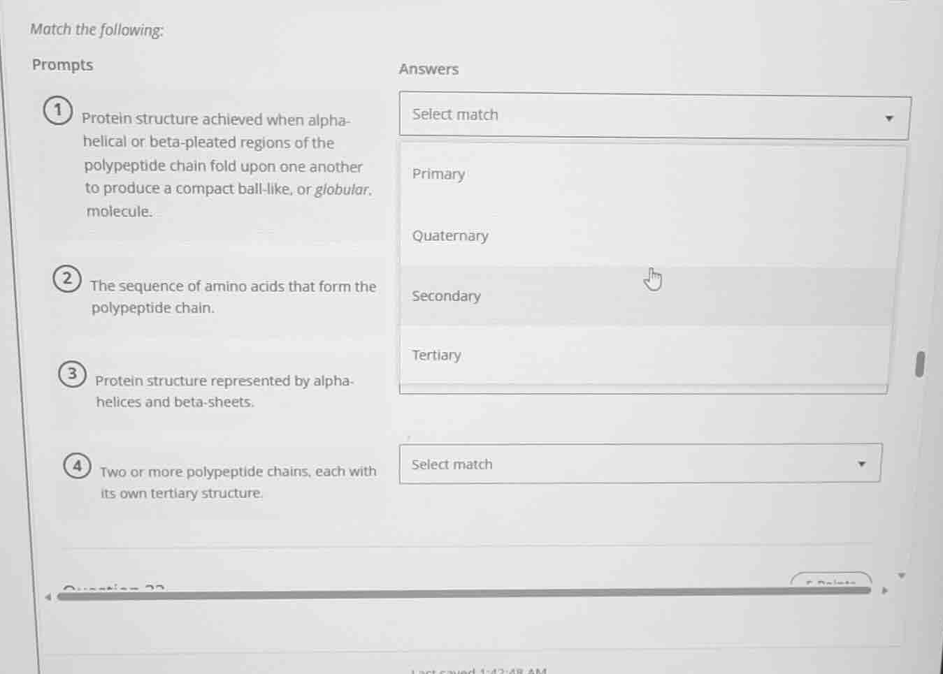 match the following: prompts 1 protein structure achieved when alpha-he…