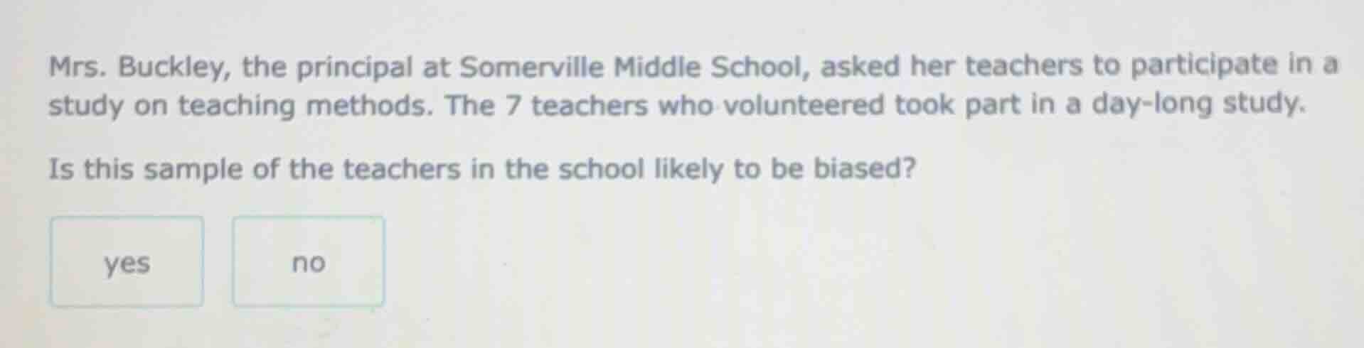 mrs. buckley, the principal at somerville middle school, asked her teac…