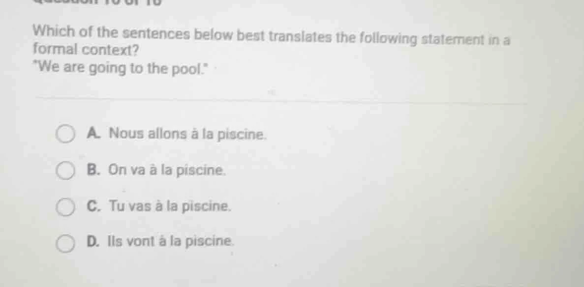 which of the sentences below best translates the following statement in…