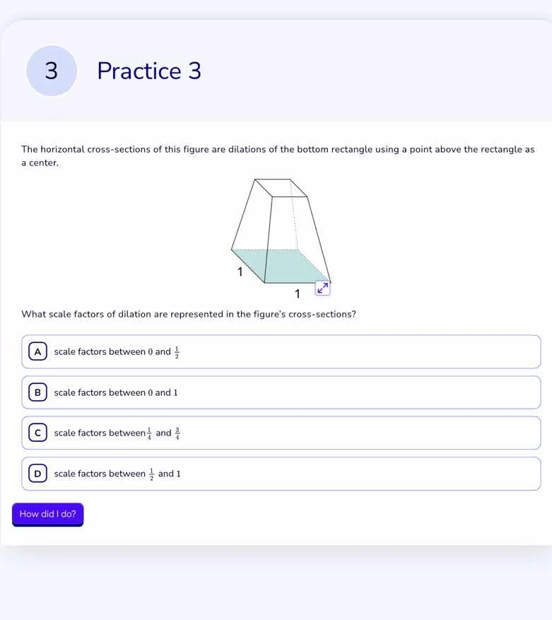 practice 3 the horizontal cross - sections of this figure are dilations…
