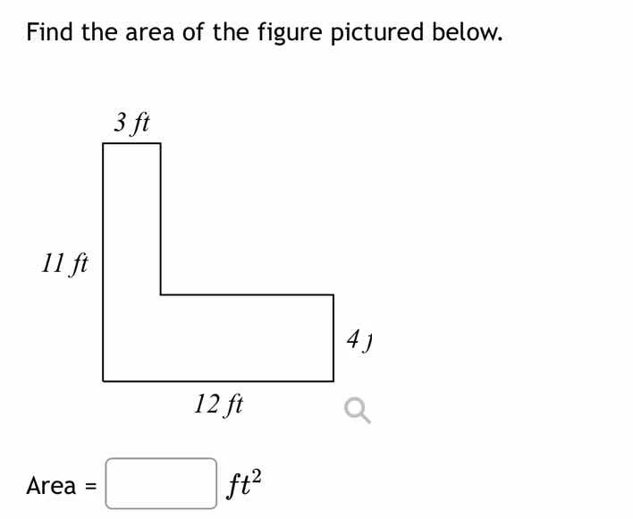 find the area of the figure pictured below. 3 ft 11 ft 4 ft 12 ft area …
