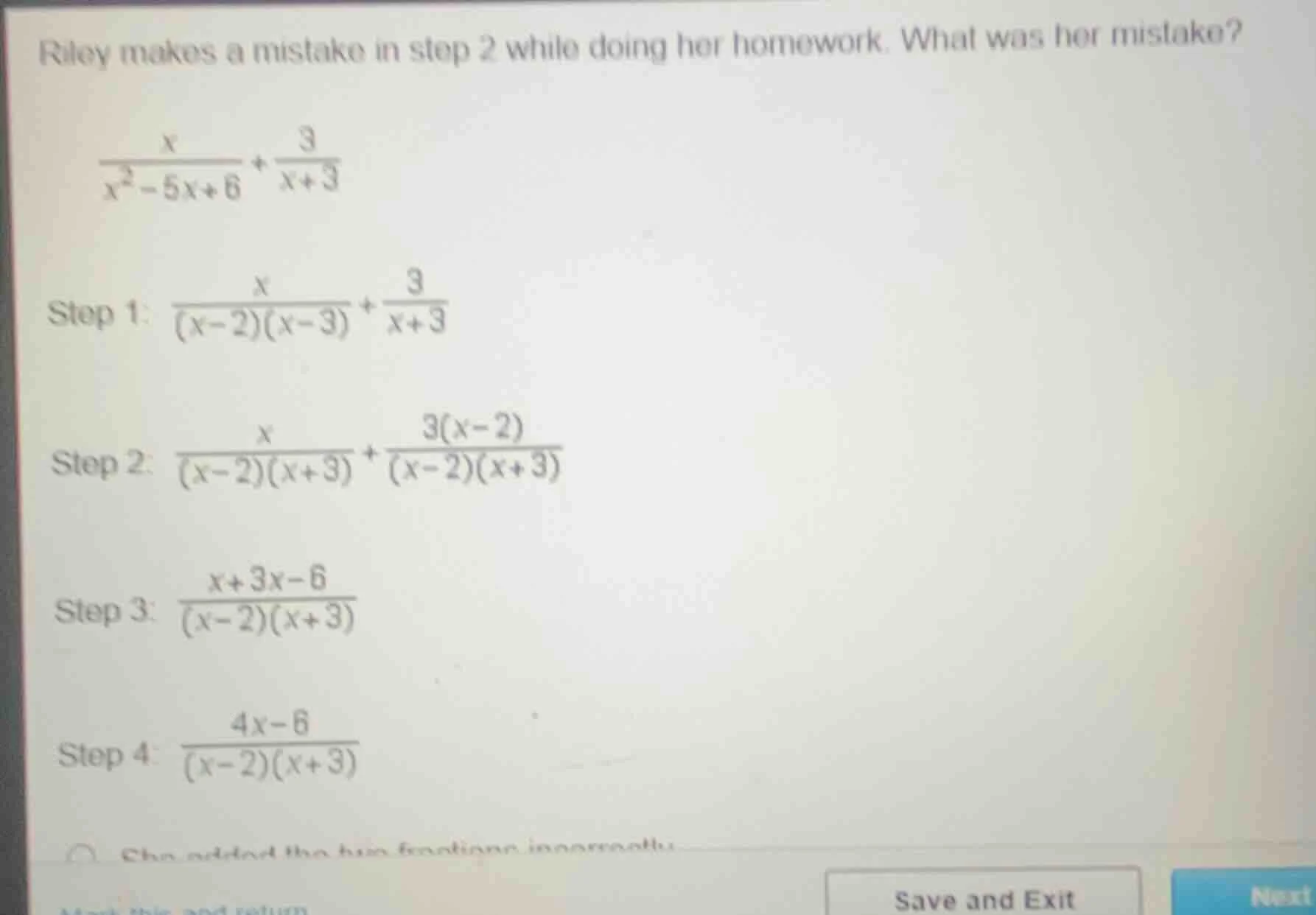 riley makes a mistake in step 2 while doing her homework. what was her …