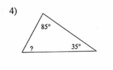 4) in a triangle, one angle is 85°, another angle is 35°, find the meas…