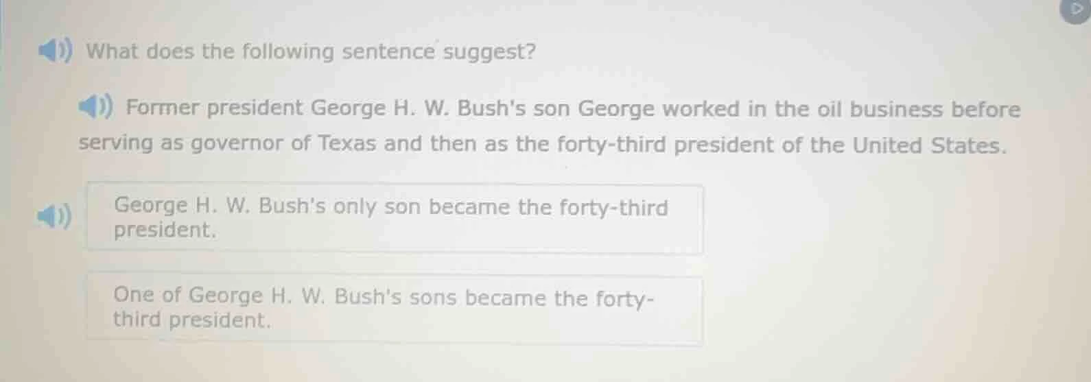 what does the following sentence suggest? former president george h. w.…