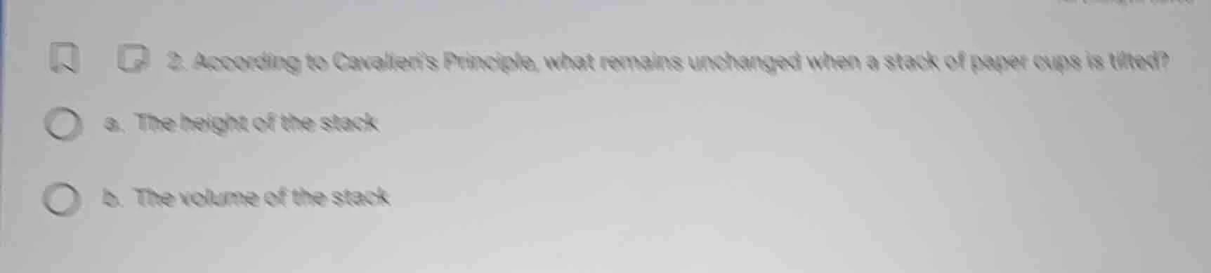 2. according to cavalieris principle, what remains unchanged when a sta…