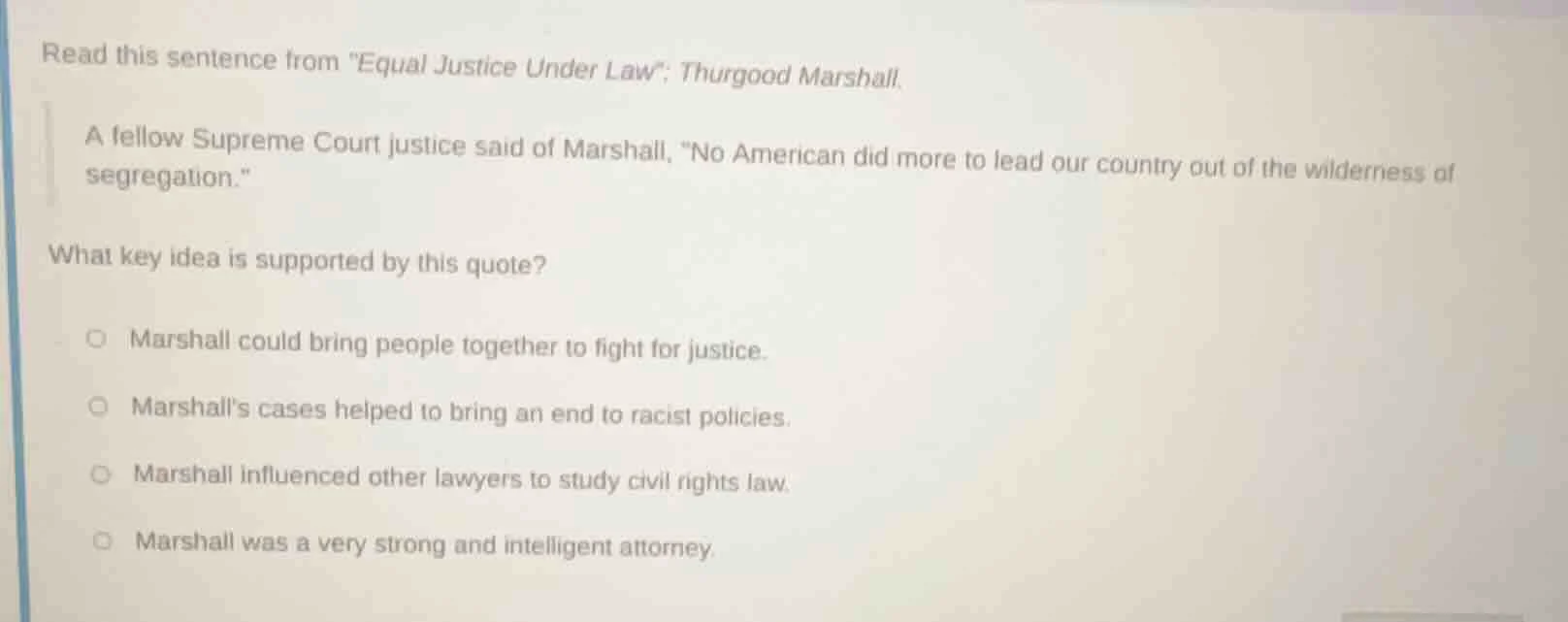 read this sentence from \equal justice under law\: thurgood marshall. a…