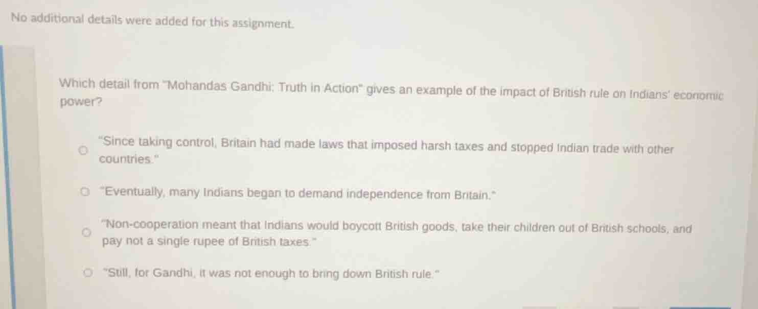 which detail from \mohandas gandhi: truth in action\ gives an example o…