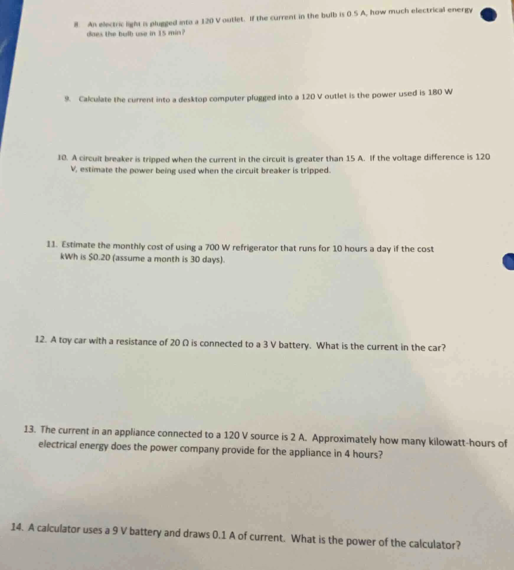 8. an electric light is plugged into a 120 v outlet. if the current in …