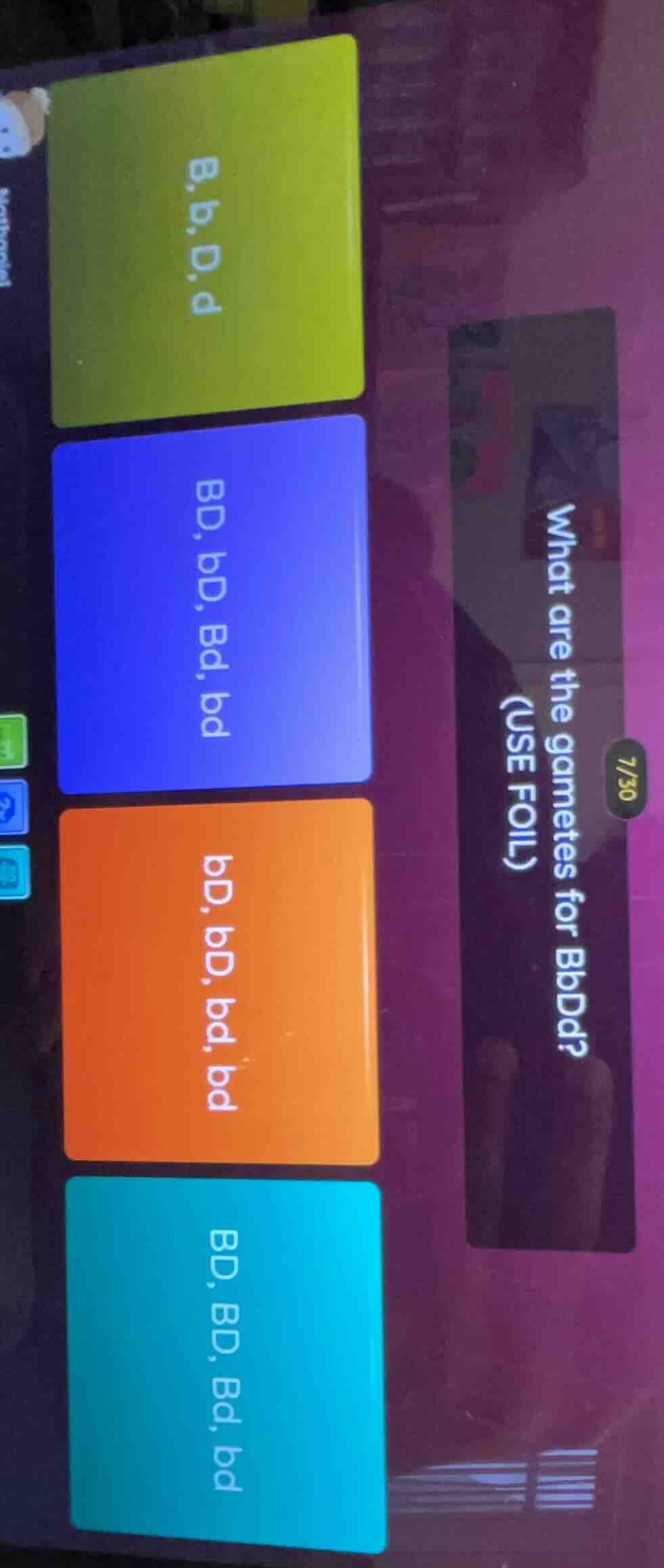 what are the gametes for bbdd? (use foil) options: 8. b, d, d bd, bd, b…