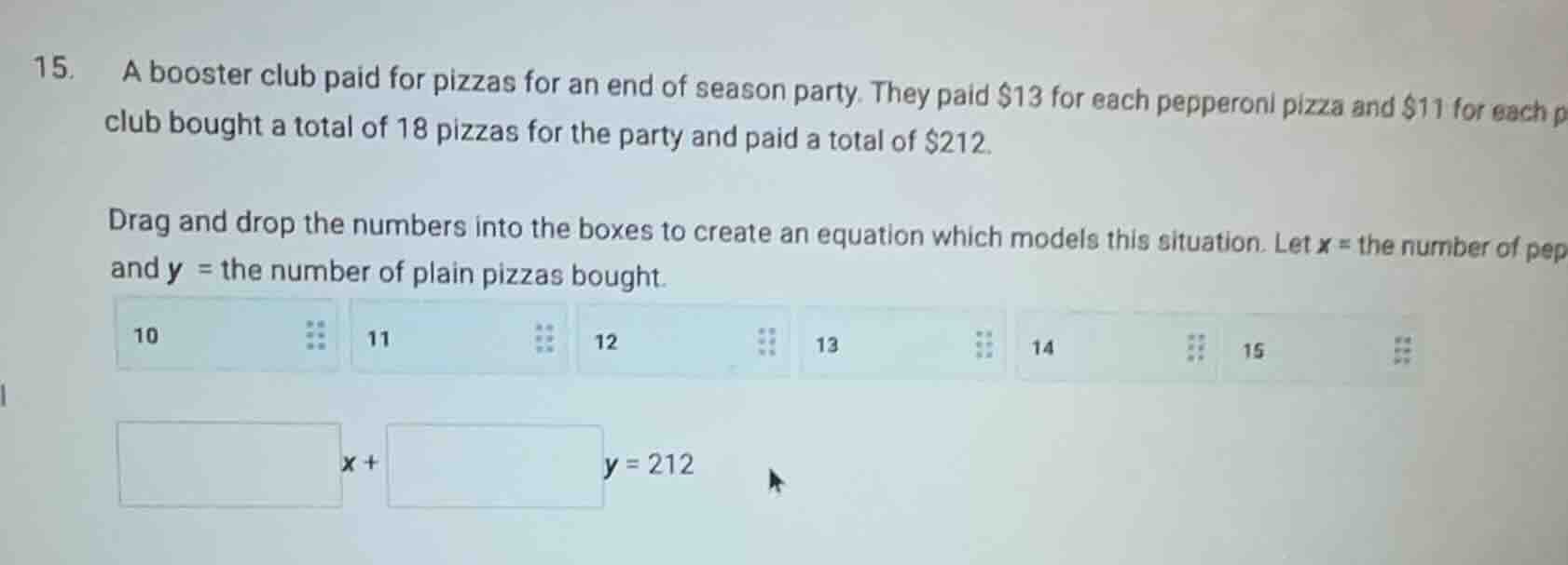 15. a booster club paid for pizzas for an end of season party. they pai…