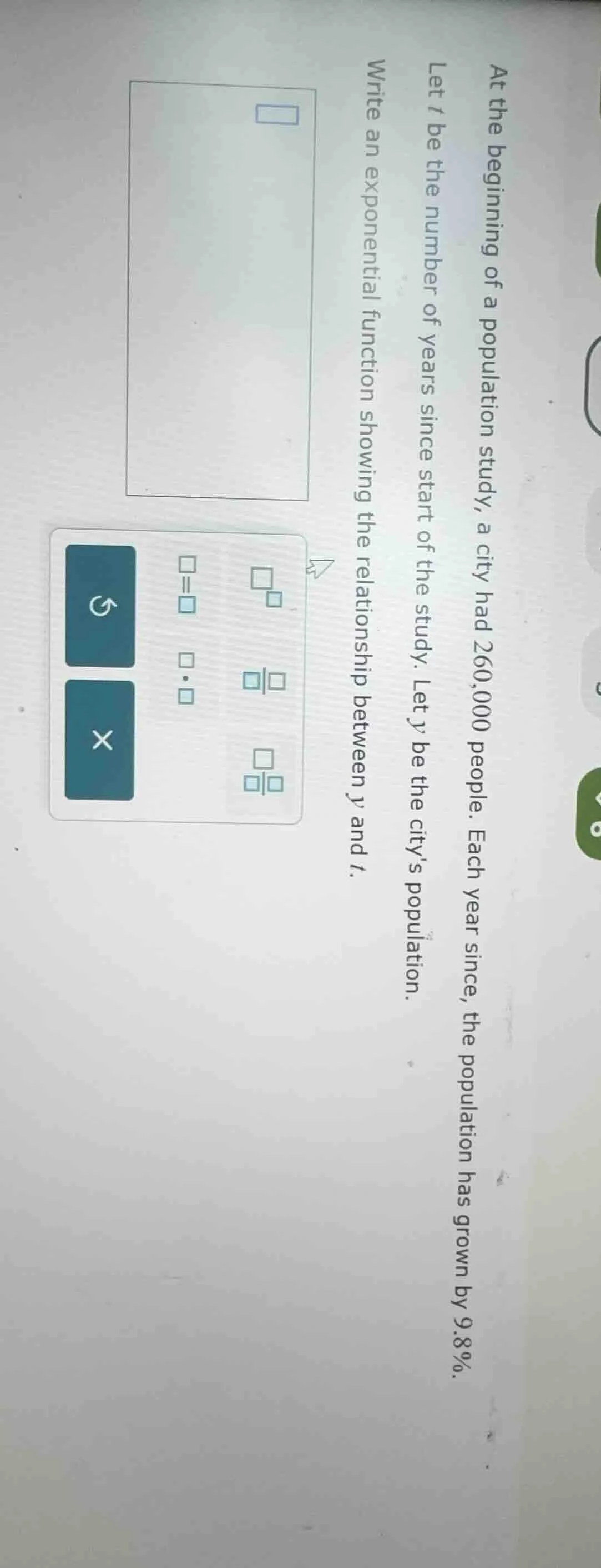 at the beginning of a population study, a city had 260,000 people. each…