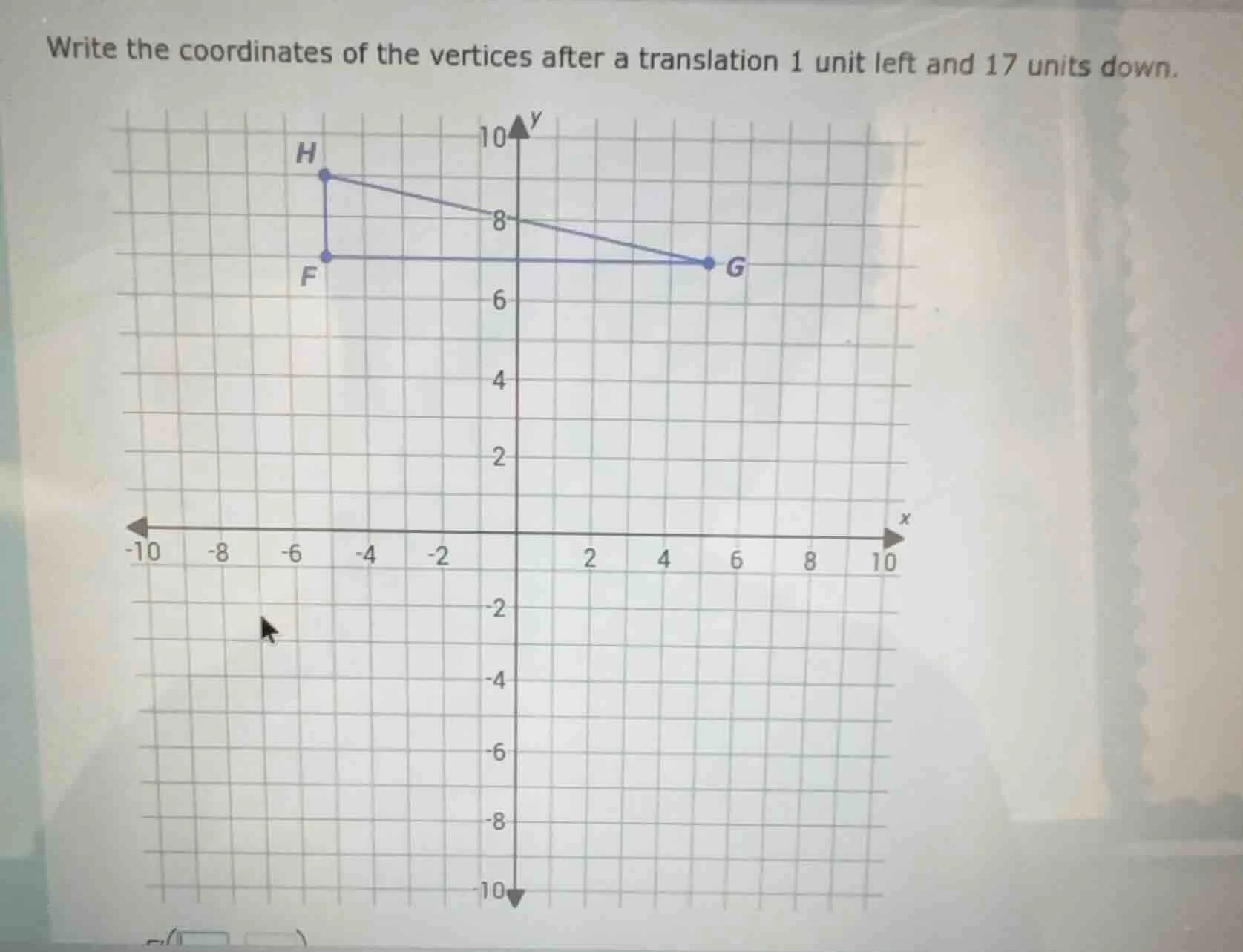 write the coordinates of the vertices after a translation 1 unit left a…