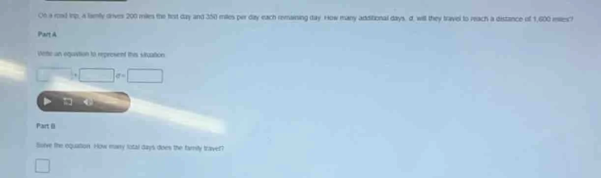 on a road trip, a family drives 200 miles the first day and 300 miles p…