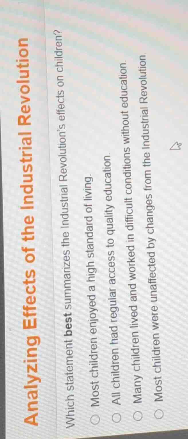 analyzing effects of the industrial revolution which statement best sum…