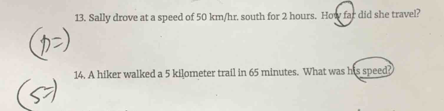 13. sally drove at a speed of 50 km/hr. south for 2 hours. how far did …