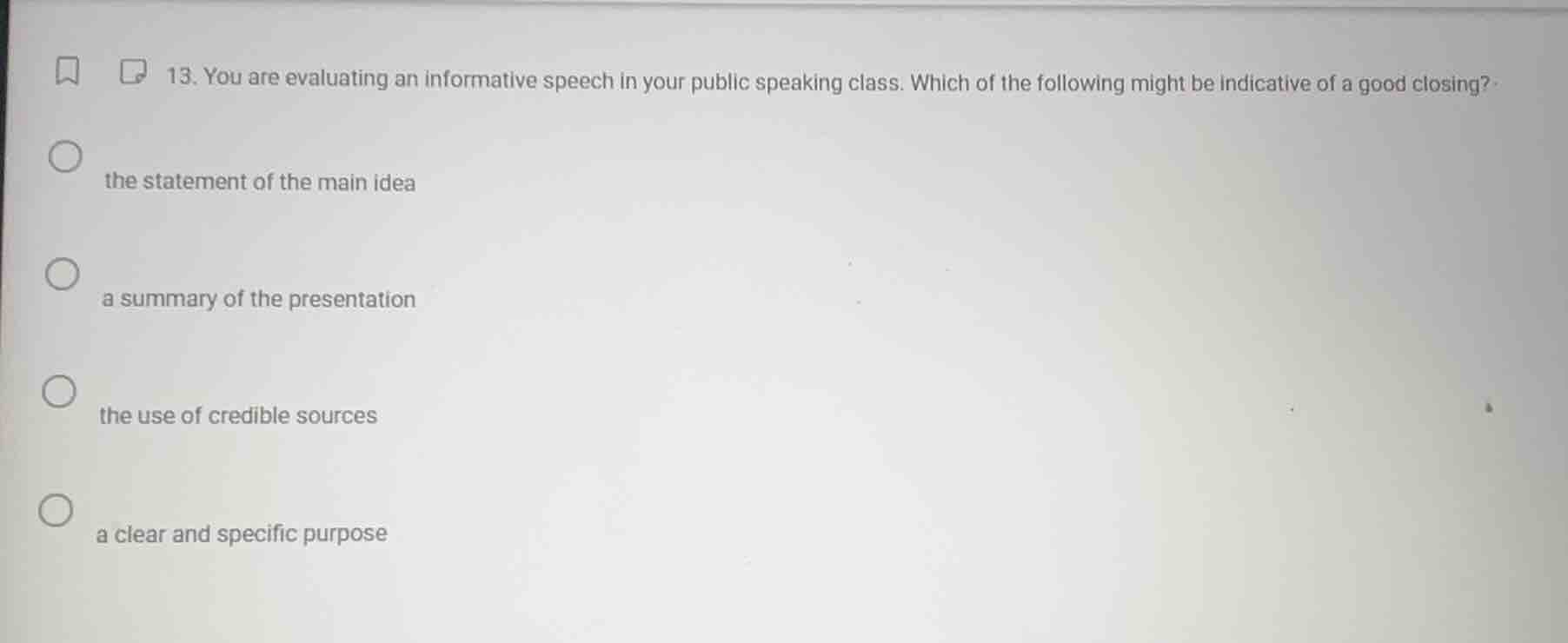 13. you are evaluating an informative speech in your public speaking cl…
