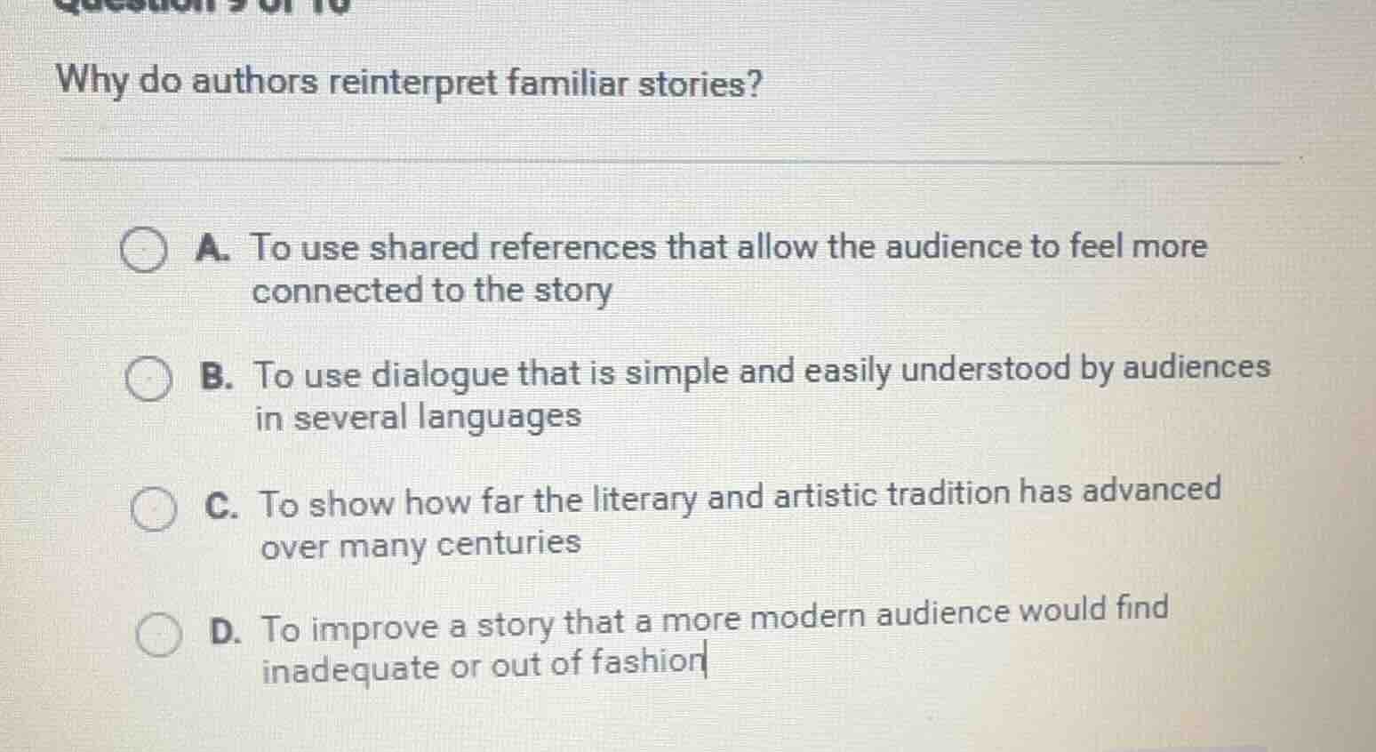 why do authors reinterpret familiar stories? a. to use shared reference…