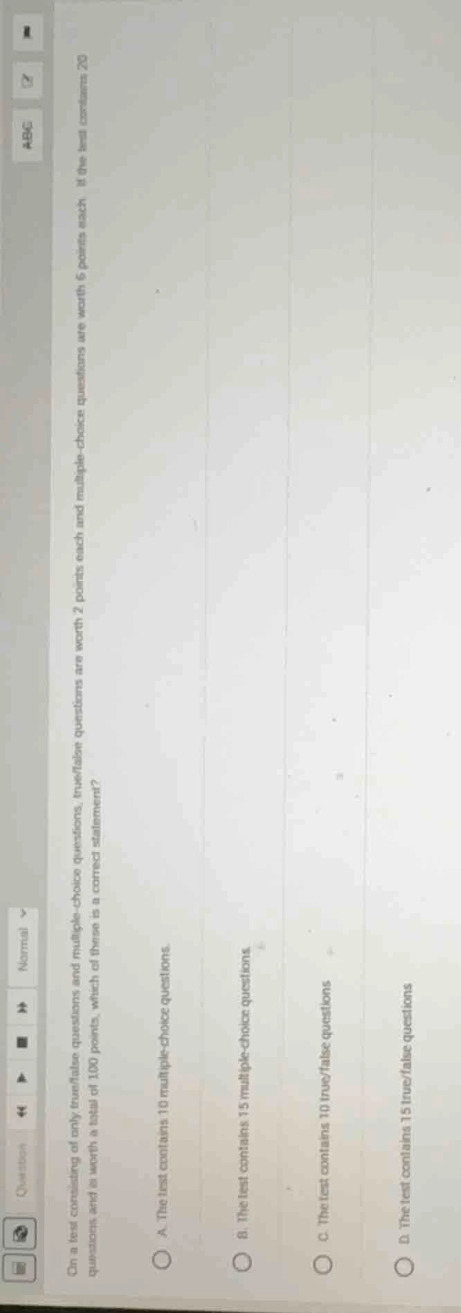 on a test consisting of only true/false questions and multiple - choice…