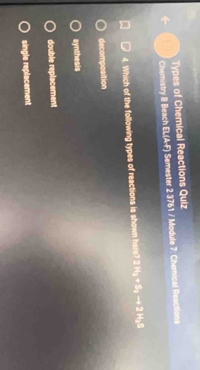 types of chemical reactions quiz chemistry b beach el(a - f) semester 2…