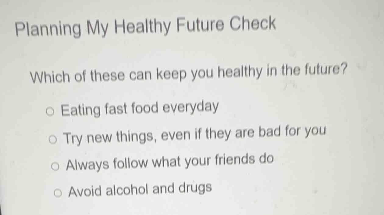 planning my healthy future check which of these can keep you healthy in…