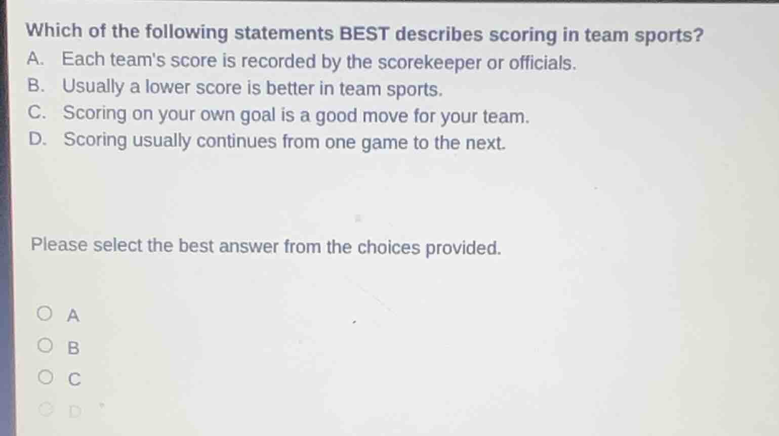 which of the following statements best describes scoring in team sports…
