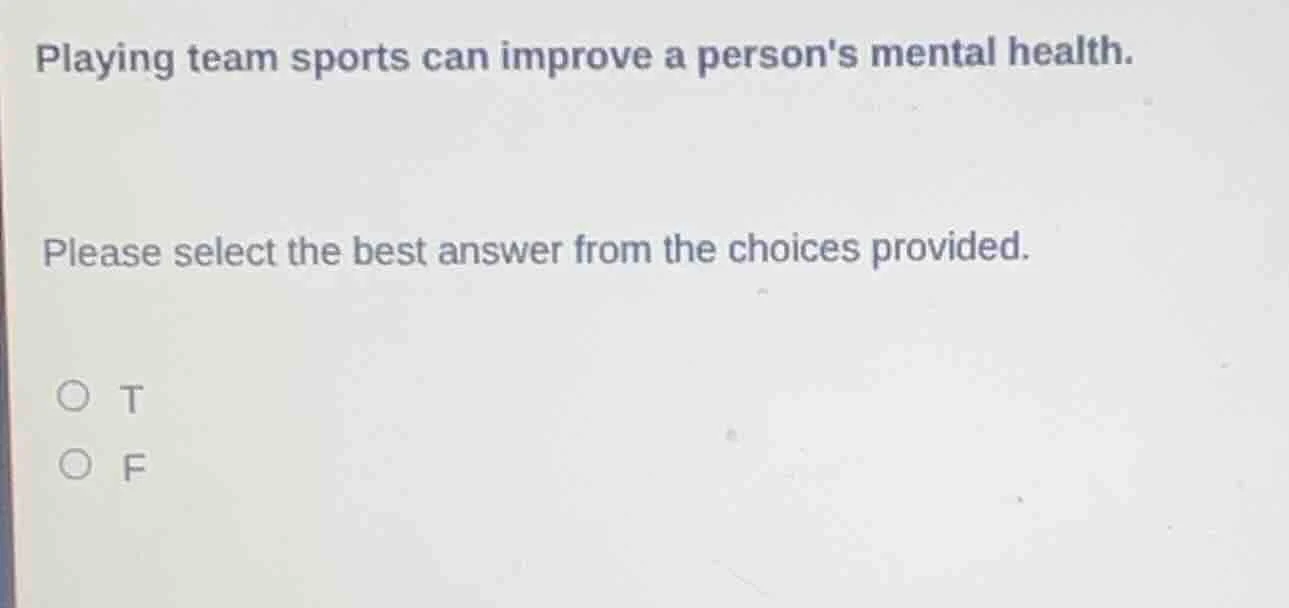 playing team sports can improve a persons mental health. please select …