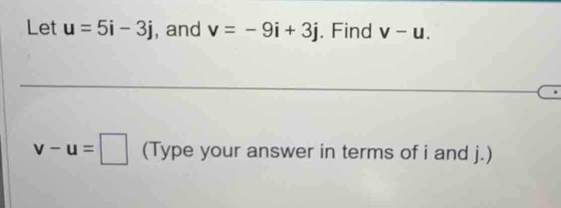 let \\( \\mathbf{u} = 5\\mathbf{i} - 3\\mathbf{j} \\), and \\( \\mathbf…