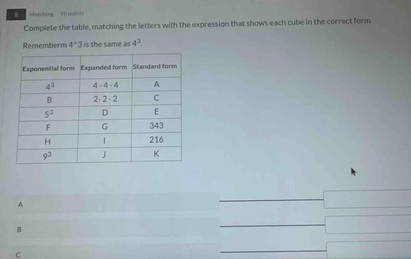 8 matching 10 points complete the table, matching the letters with the …