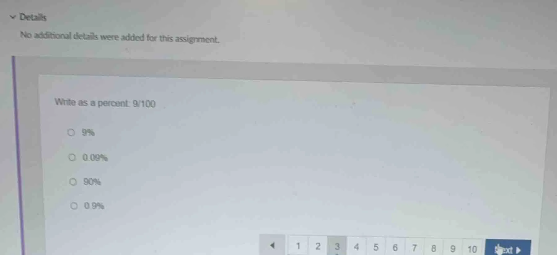 write as a percent: 9/100 9% 0.09% 90% 0.9%