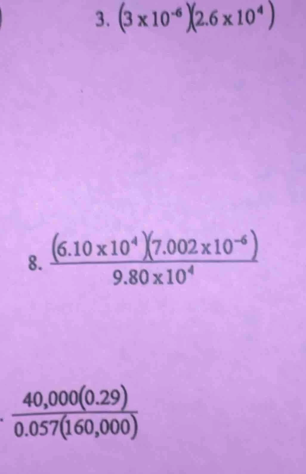 3. \\((3 \\times 10^{-6})(2.6 \\times 10^{4})\\) 8. \\(\\frac{(6.10 \\t…