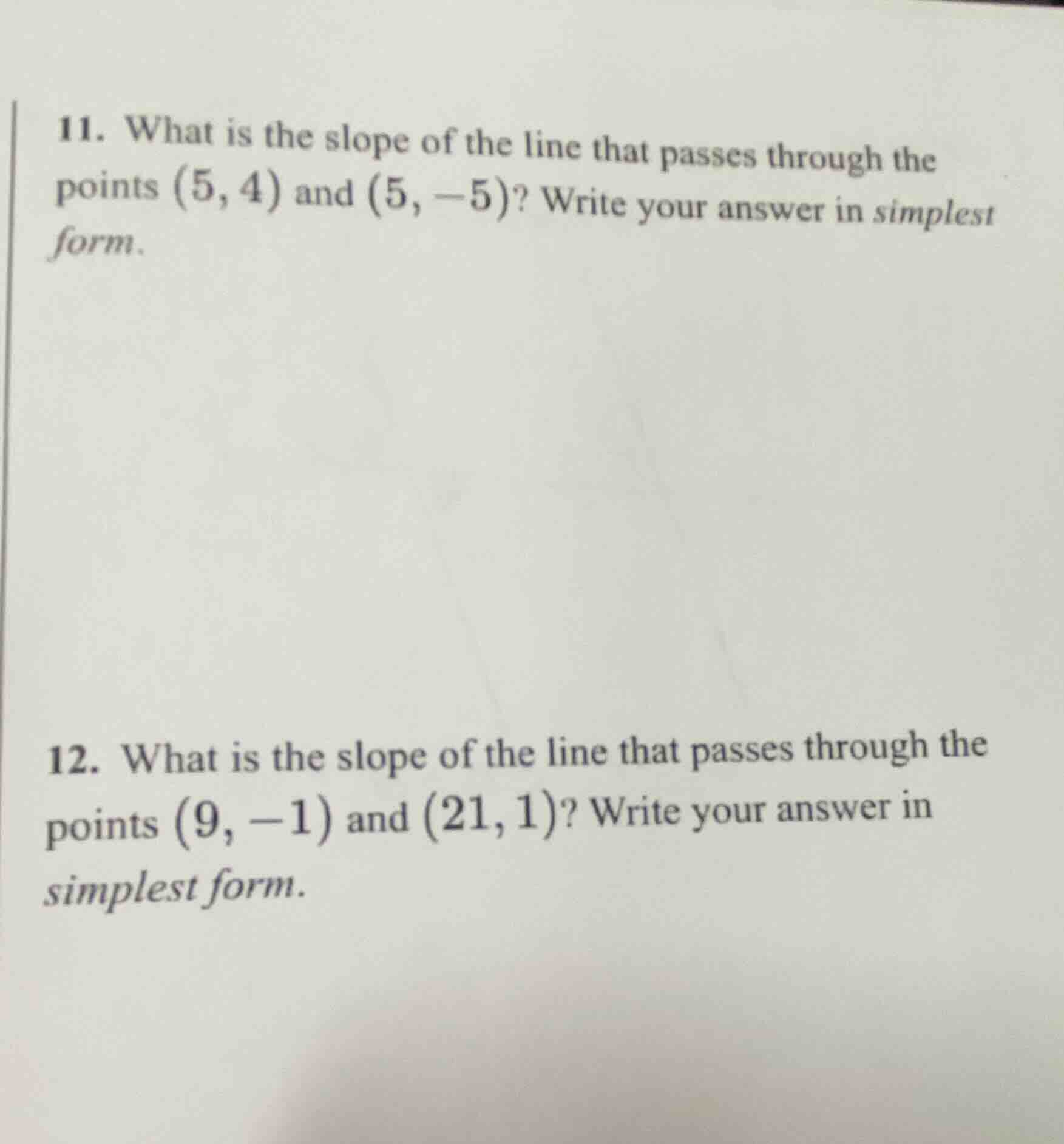 11. what is the slope of the line that passes through the points (5, 4)…