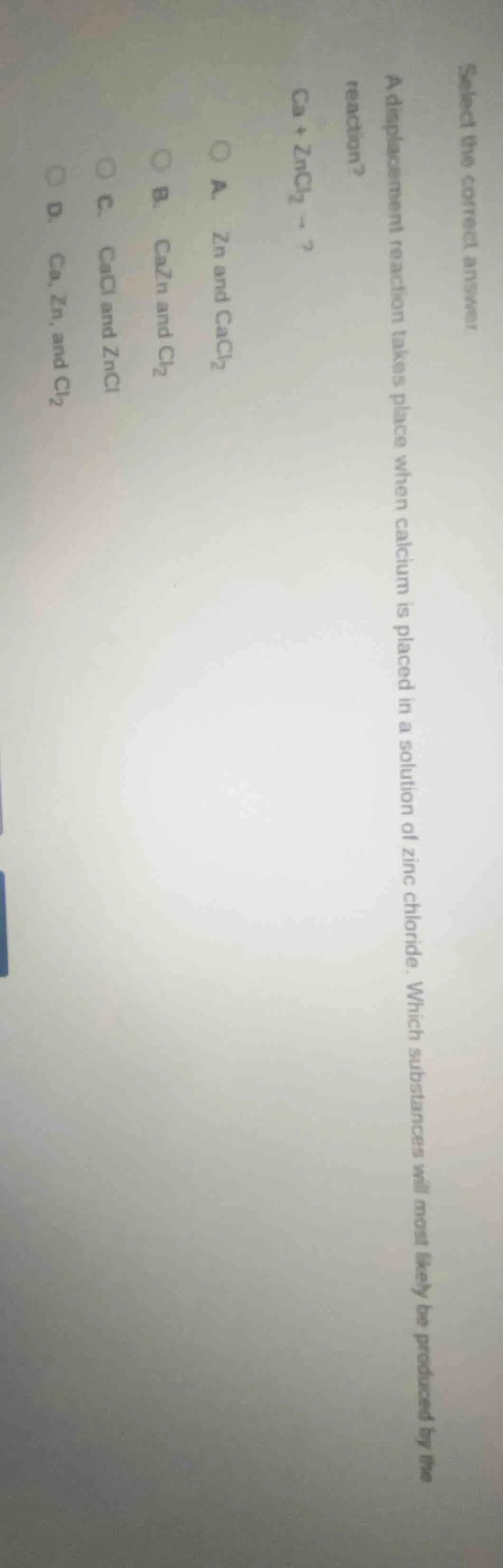 select the correct answer. a displacement reaction takes place when cal…