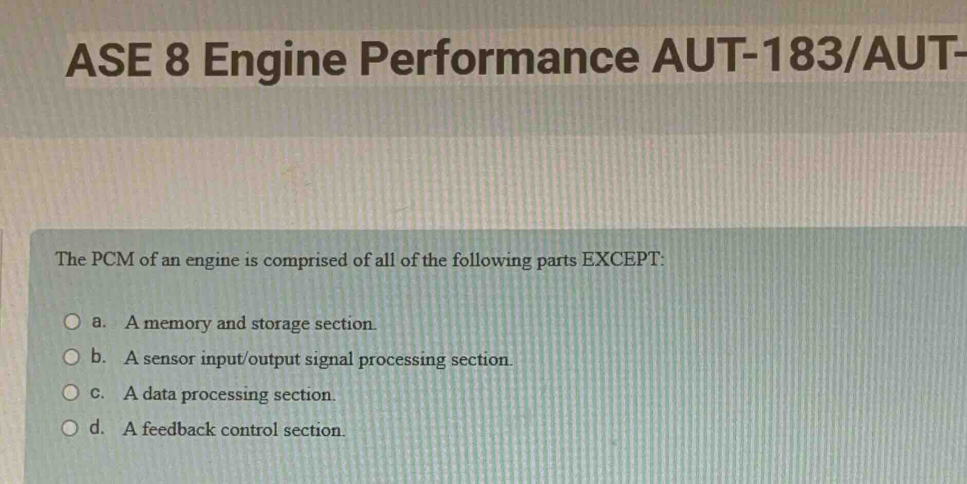 ase 8 engine performance aut-183/aut- the pcm of an engine is comprised…