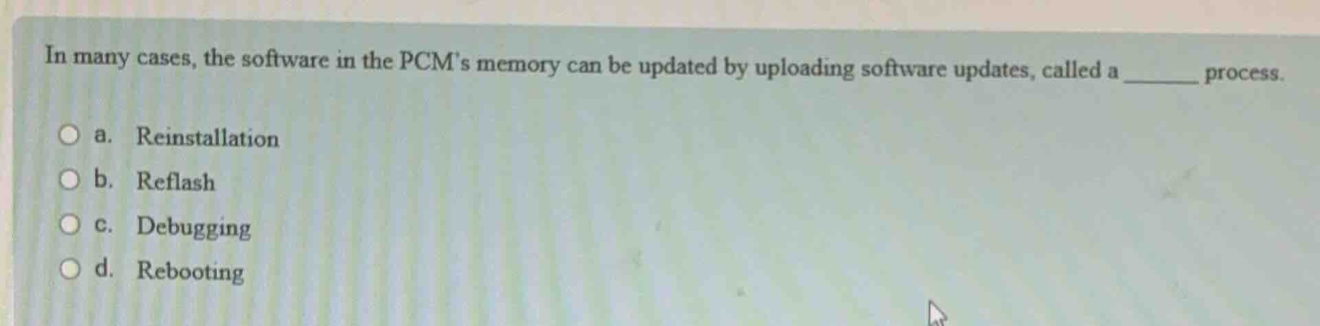 in many cases, the software in the pcms memory can be updated by upload…