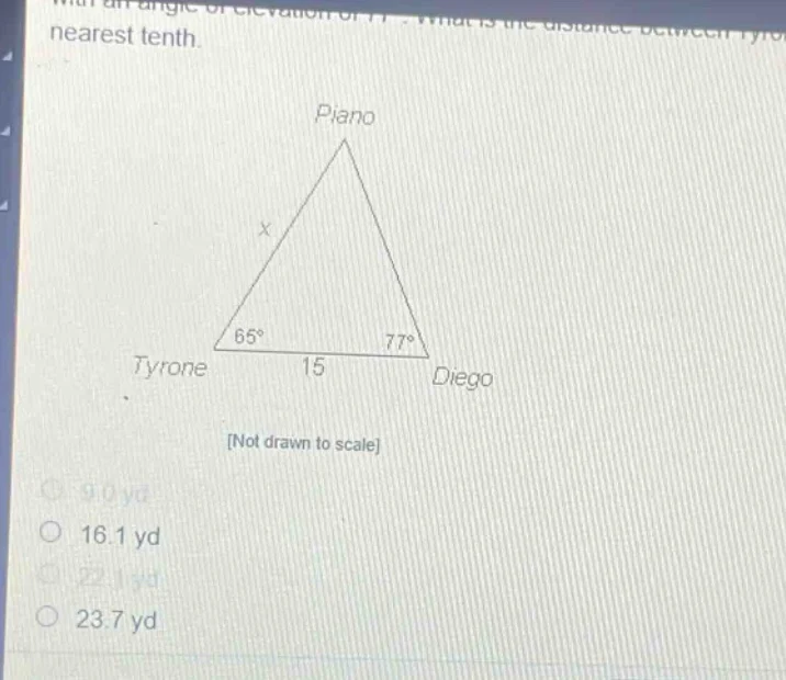 nearest tenth. not drawn to scale 9.0 yd 16.1 yd 22.1 yd 23.7 yd