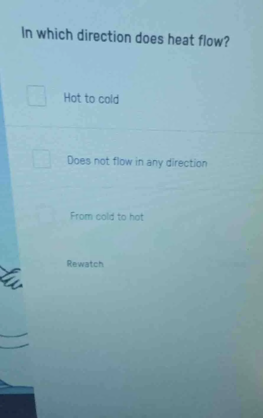 in which direction does heat flow? hot to cold does not flow in any dir…
