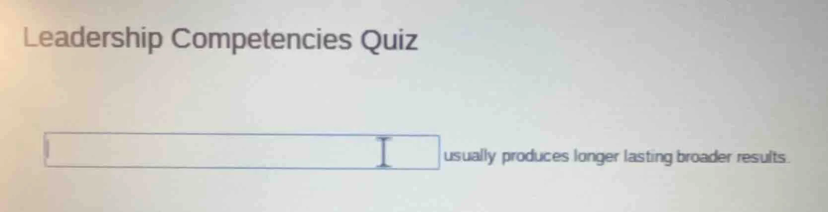 leadership competencies quiz blank usually produces longer lasting broa…