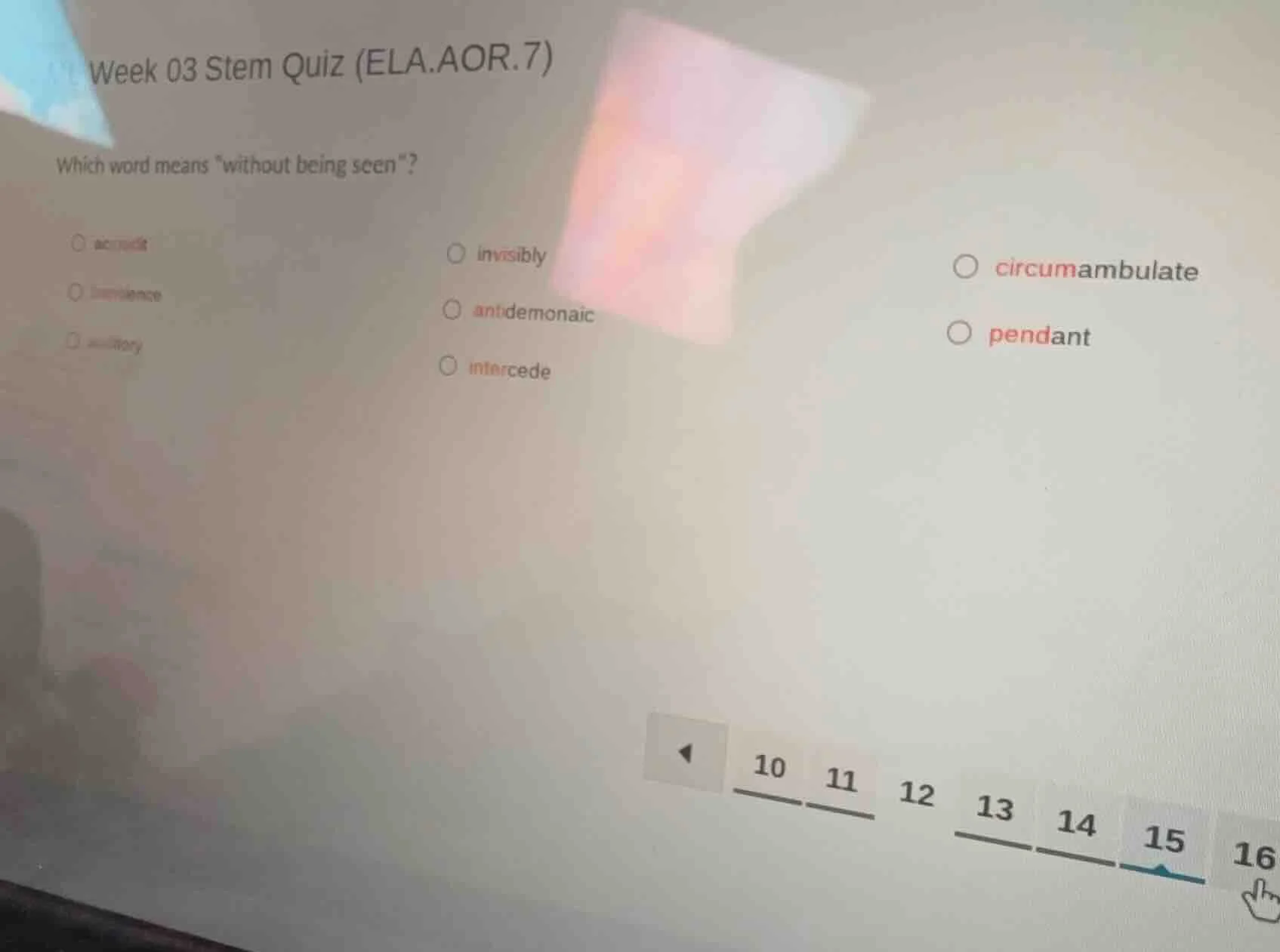 week 03 stem quiz (ela.aor.7) which word means \without being seen\? op…