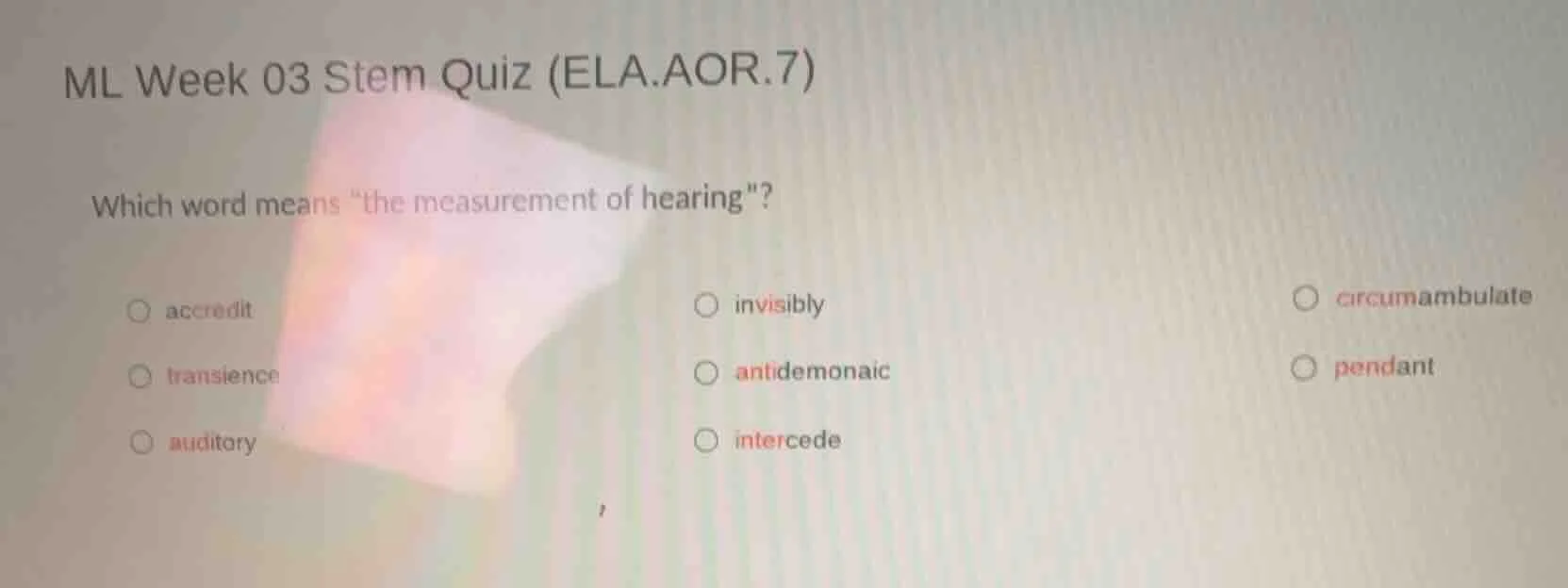 ml week 03 stem quiz (ela.aor.7) which word means \the measurement of h…