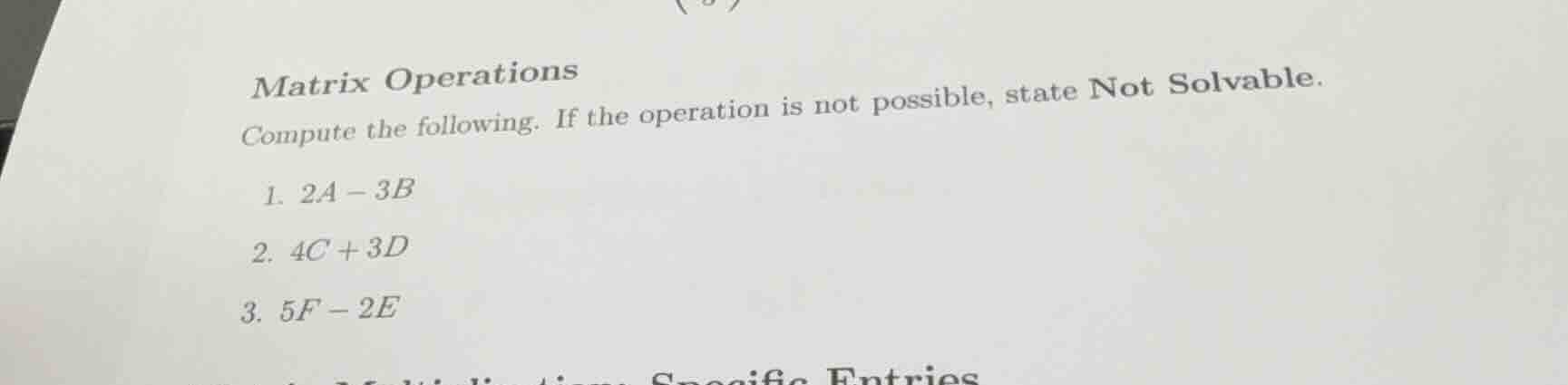 matrix operations compute the following. if the operation is not possib…