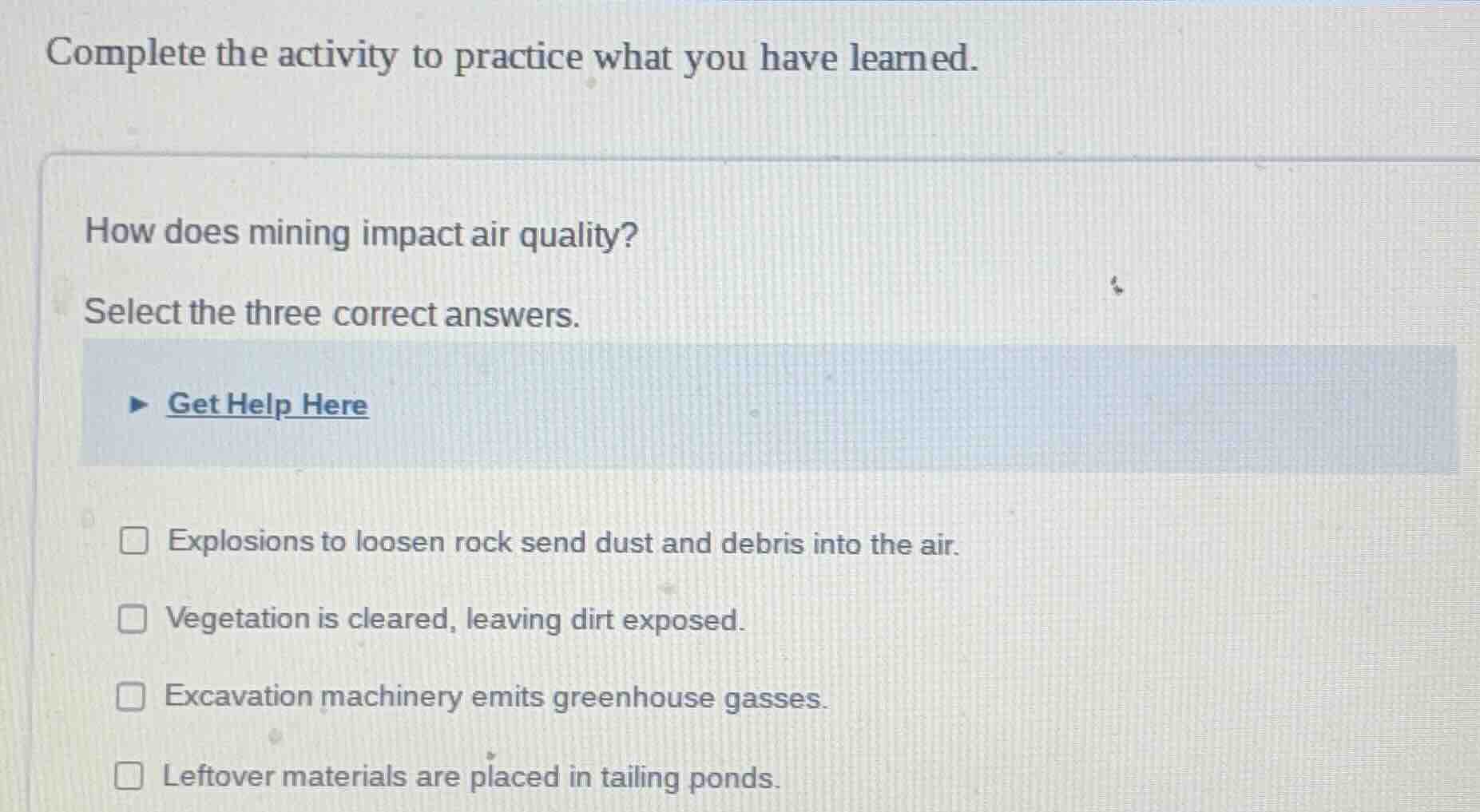 complete the activity to practice what you have learned. how does minin…