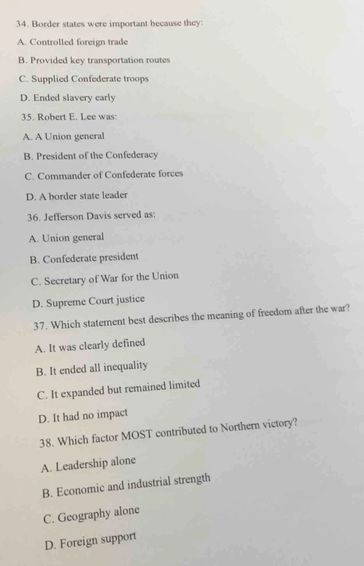 34. border states were important because they: a. controlled foreign tr…