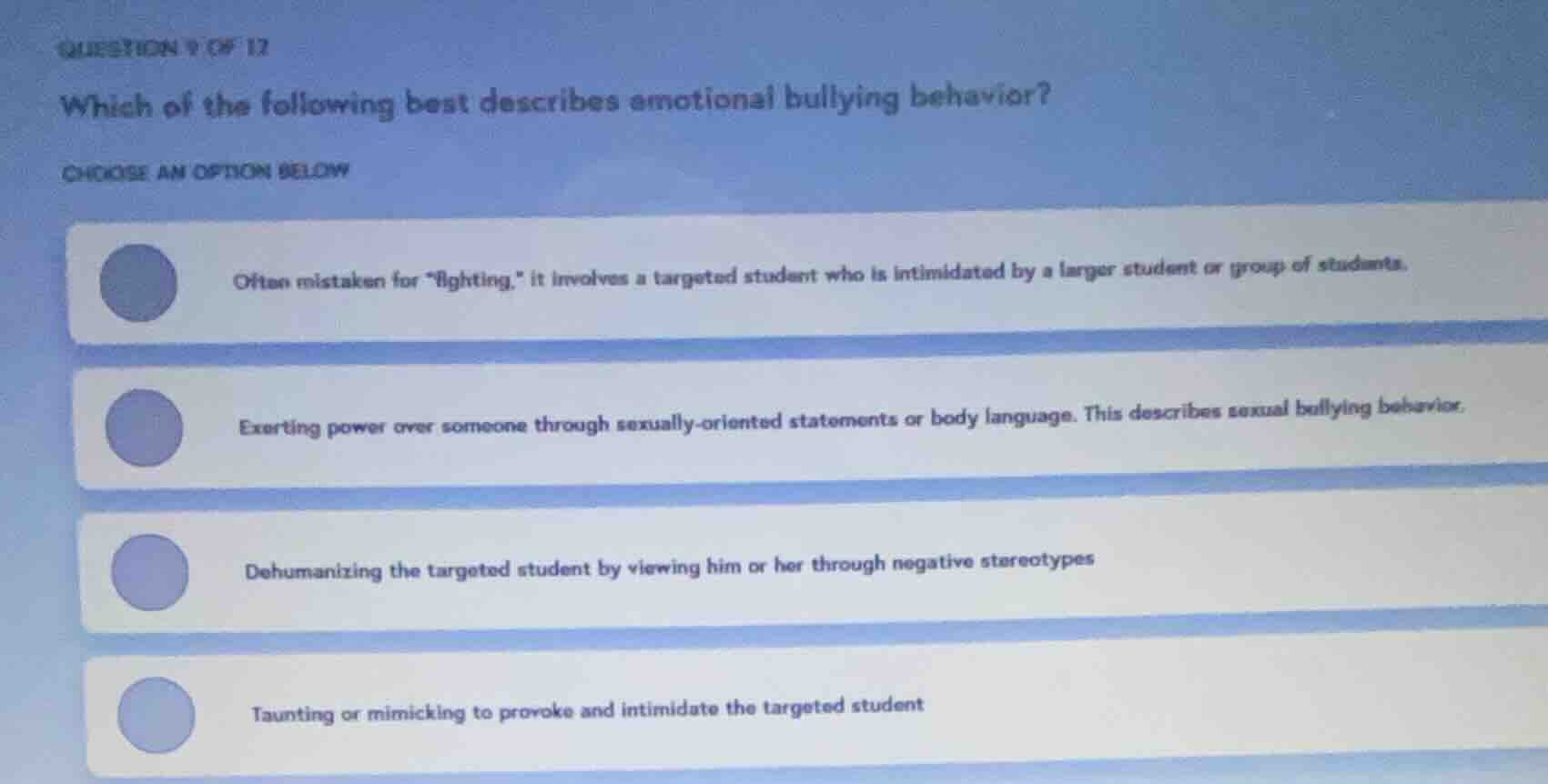 question 9 of 12 which of the following best describes emotional bullyi…