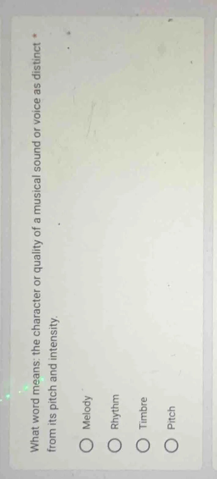 what word means: the character or quality of a musical sound or voice a…