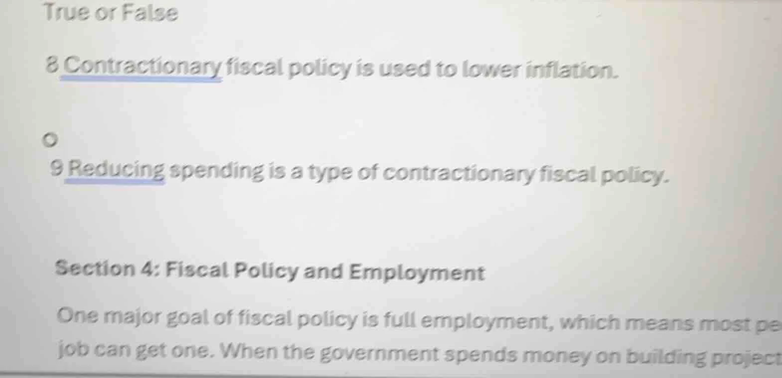 true or false 8 contractionary fiscal policy is used to lower inflation…